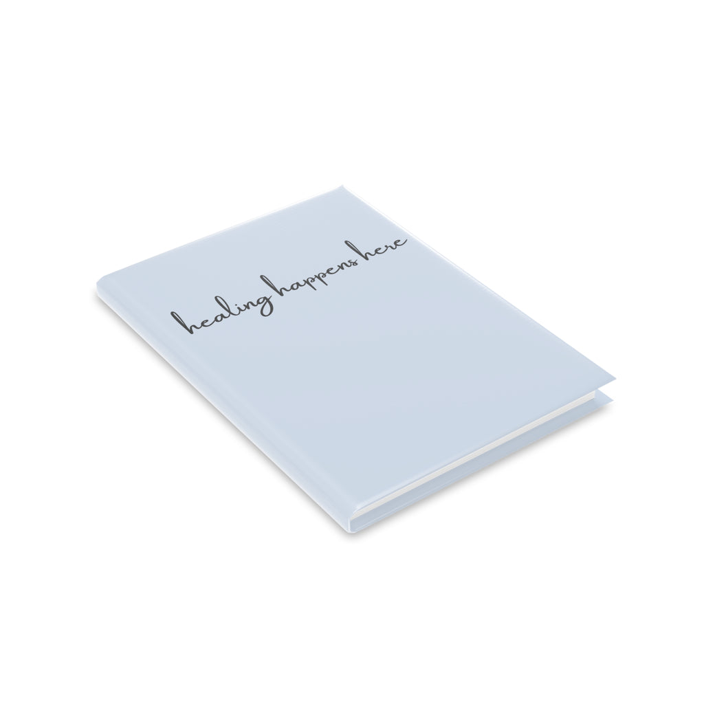 Healing Happens Here Journal