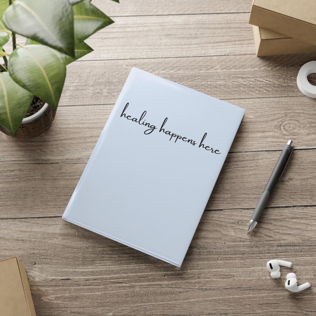 Healing Happens Here Journal