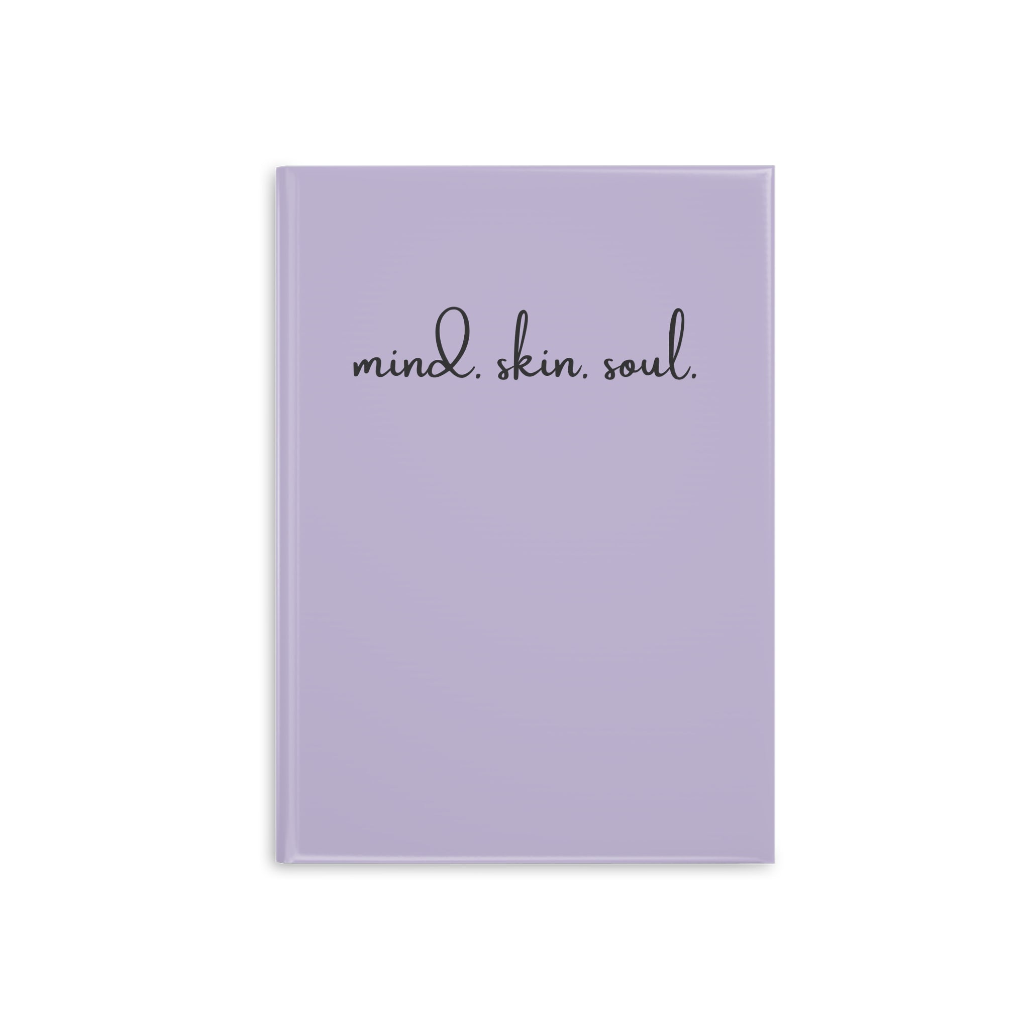 Mind. Skin. Soul. Journal