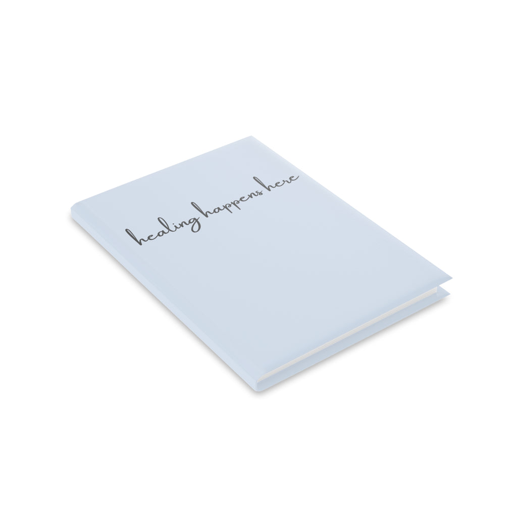 Healing Happens Here Journal